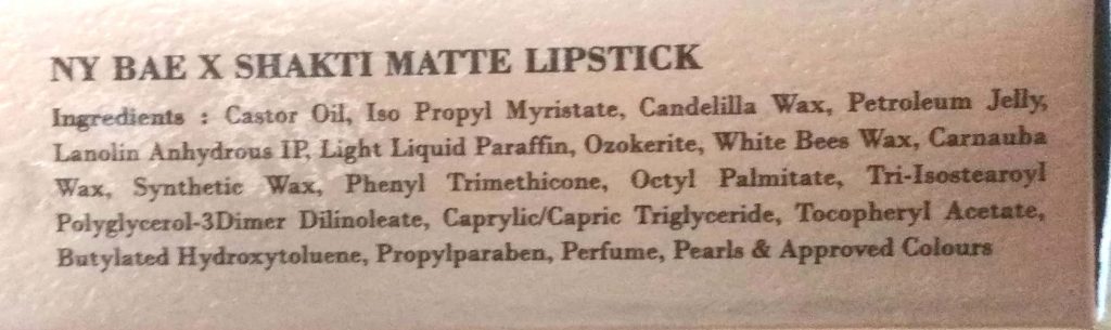 Ingredients Of NY Bae X Shakti Creamy Matte Lipstick